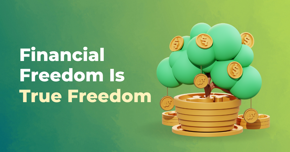 Financial Freedom Is