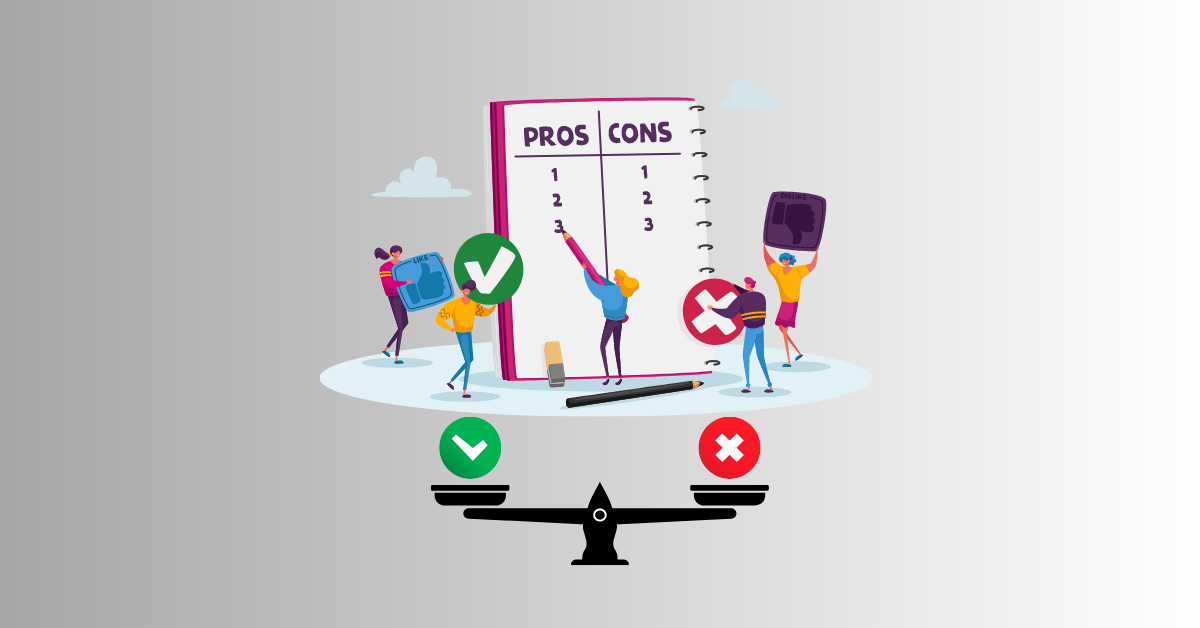 Pros and cons